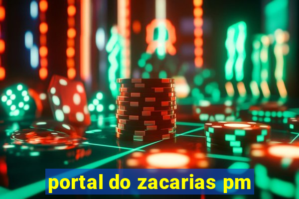 portal do zacarias pm